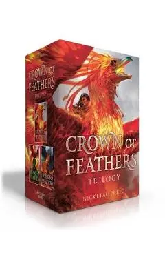 Crown of Feathers Trilogy: Crown of Feathers; Heart of Flames; Wings of Shadow - Nicki Pau Preto