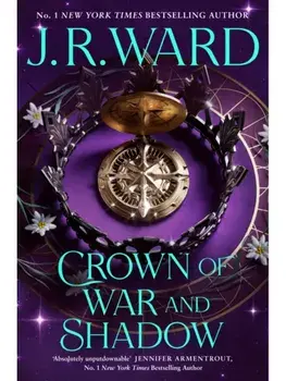 Crown of War and Shadow, Paperback/J.R. Ward