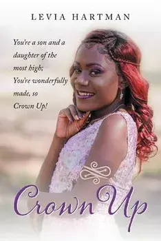 Crown Up, Paperback/Levia Hartman