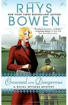 Crowned And Dangerous