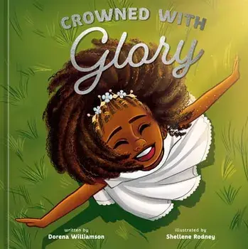 Crowned with Glory, Hardcover/Dorena Williamson