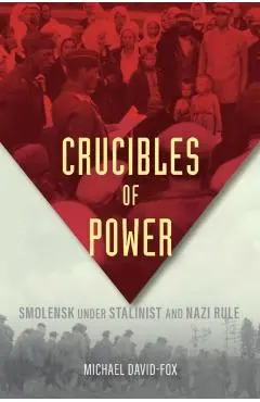 Crucibles of Power - Michael David-fox