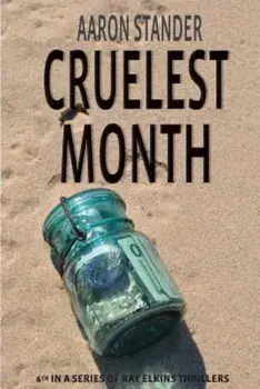 Cruelest Month, Paperback/Aaron Stander
