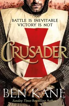 Crusader. The second thrilling instalment in the Lionheart series, Paperback/Ben Kane