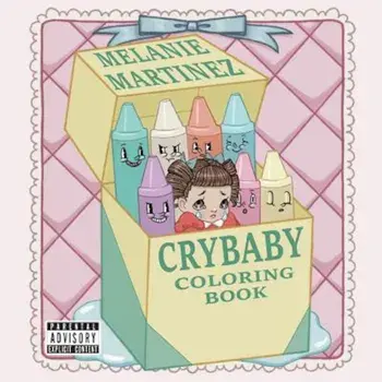 Cry Baby Coloring Book, Paperback/Melanie Martinez