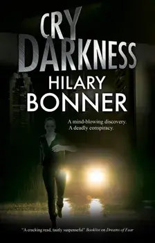 Cry Darkness, Paperback/Hilary Bonner