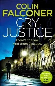 Cry Justice, Paperback/Colin Falconer