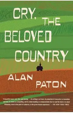 Cry, the Beloved Country - Alan Paton