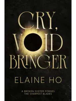 Cry, Voidbringer, Paperback/Elaine Ho