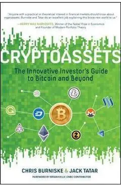 Cryptoassets: The Innovative Investor's Guide to Bitcoin and