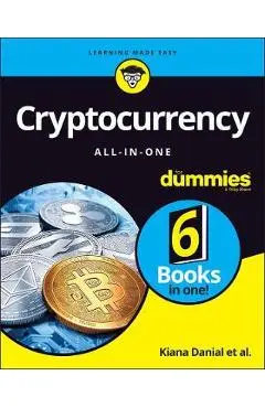 Cryptocurrency All-In-One for Dummies - Kiana Danial