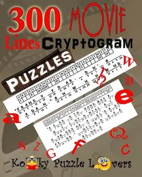 Cryptograms - Movie Lines, Volume 3, 300 Puzzles, Paperback/Kooky Puzzle Lovers