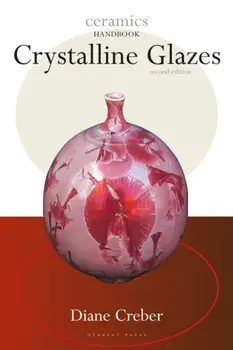 Crystalline Glazes, Paperback/Diane Creber