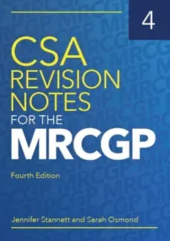 CSA Revision Notes for the MRCGP, fourth edition. 4 Revised edition, Paperback/Sarah Osmond