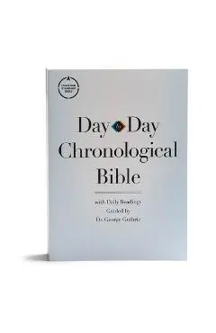 CSB Day-By-Day Chronological Bible, Tradepaper - George H. Guthrie