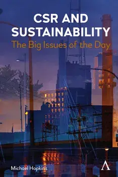 Csr and Sustainability: The Big Issues of the Day, Paperback/Michael Hopkins