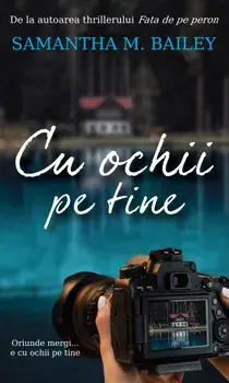Cu ochii pe tine/Samantha M. Bailey