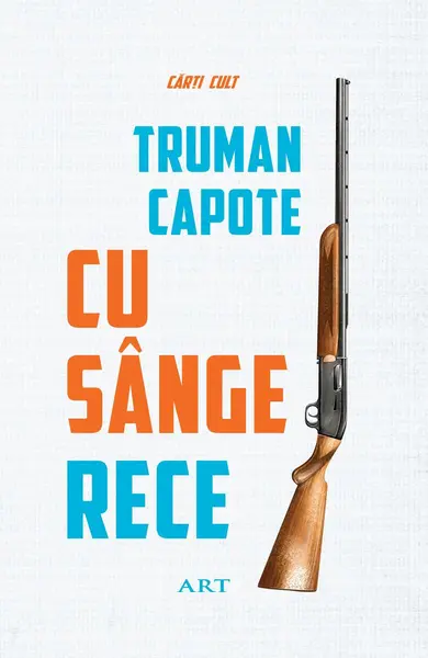 Cu sânge rece - Truman Capote