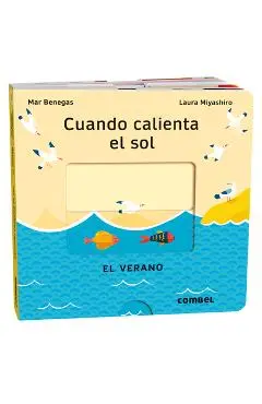 Cuando Calienta El Sol / When the Sun Is Hot: El Verano / The Summer Volume 4 - Mar Benegas