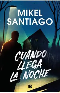 Cuando Llega La Noche / When Night Falls - Mikel Santiago