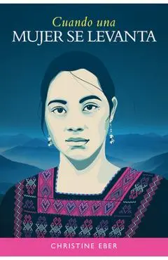 Cuando Una Mujer Se Levanta - Christine Eber