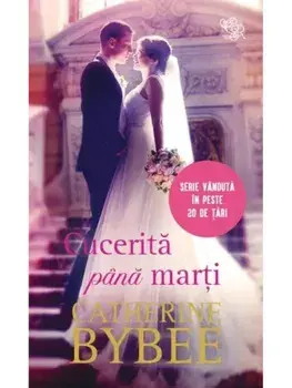 Cucerita pana marti/Catherine Bybee