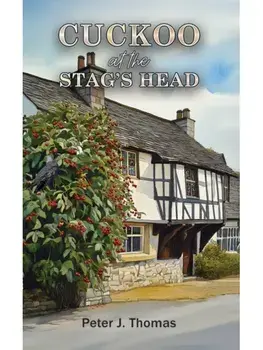 Cuckoo at the Stag's Head, Paperback/Peter J. Thomas