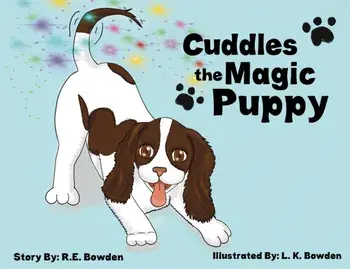 Cuddles the Magic Puppy, Paperback/R.E. Bowden