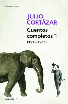 Cuentos Completos 1 (1945-1966), Paperback/Julio Cortazar
