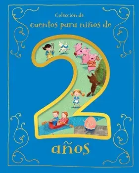 Cuentos Para Nios de 2 Aos, Hardcover/Cottage Door Press