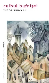 Cuibul bufnitei/Tudor Runcanu
