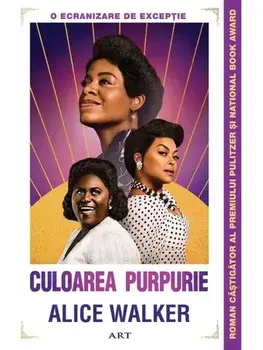 Culoarea purpurie. Editie tie-in/Alice Walker