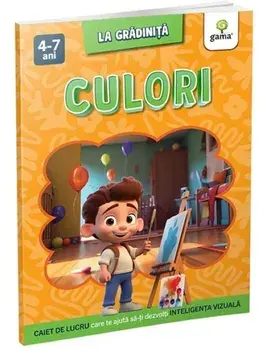 Culori. Caiet de lucru care te ajuta sa-ti dezvolti inteligenta vizuala/***