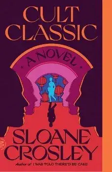 Cult Classic, Paperback/Sloane Crosley