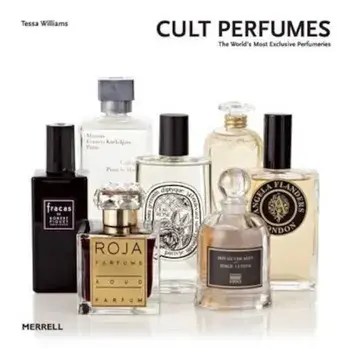 Cult Perfumes, Hardcover/Tessa Williams