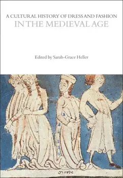 Cultural History of Dress and Fashion in the Medieval Age, Paperback/***