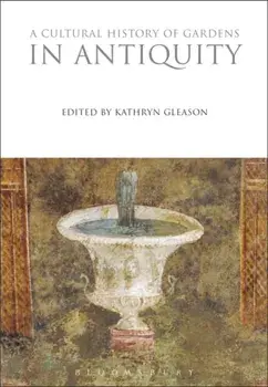 Cultural History of Gardens in Antiquity, Paperback/***