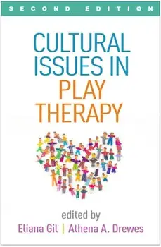 Cultural Issues in Play Therapy, Second Edition, Paperback/Eliana Gil
