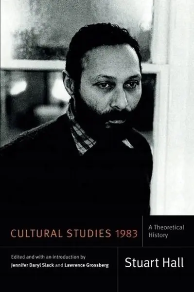 Cultural Studies 1983 | Stuart Hall