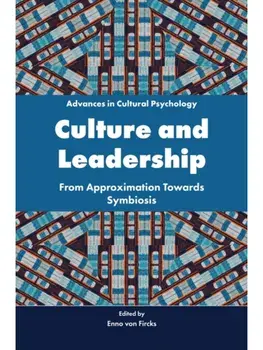 Culture and Leadership. From Approximation Towards Symbiosis, Paperback/***