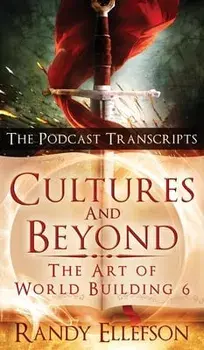 Cultures and Beyond: The Podcast Transcripts, Hardcover/Randy Ellefson