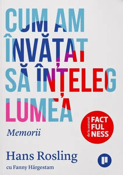 Cum am învățat să înțeleg lumea