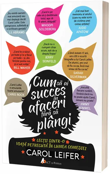 Cum sa ai succes in afaceri fara sa plangi | Carol Leifer