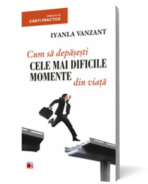 Cum sa depasesti cele mai dificile momente din viata