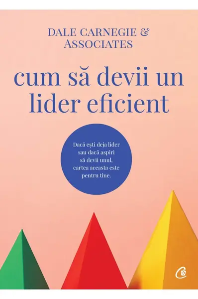 Cum să devii un lider eficient