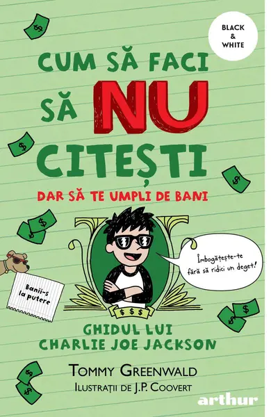 Cum să faci să NU citești dar să te umpli de bani: Ghidul lui Charlie Joe Jackson #4 | paperback - Tommy Greenwald