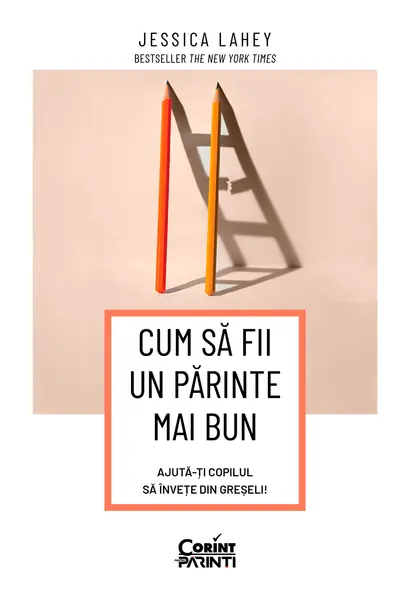 Cum să fii un părinte mai bun. Ajută-ți copilul să învețe din greșeli