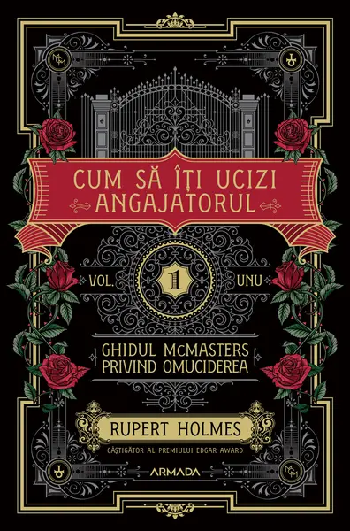 Cum să îţi ucizi angajatorul (Seria GHIDUL MCMASTERS PRIVIND OMUCIDEREA, vol. 1)