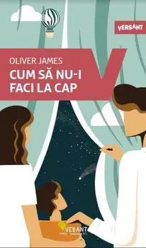 Cum sa nu-i faci la cap/Oliver James