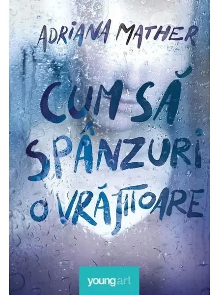 Cum sa spanzuri o vrajitoare - HARDCOVER